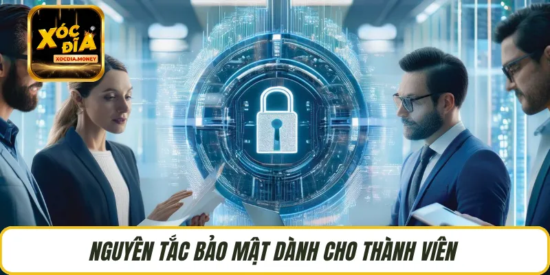 Nguyên tắc bảo mật dành cho thành viên