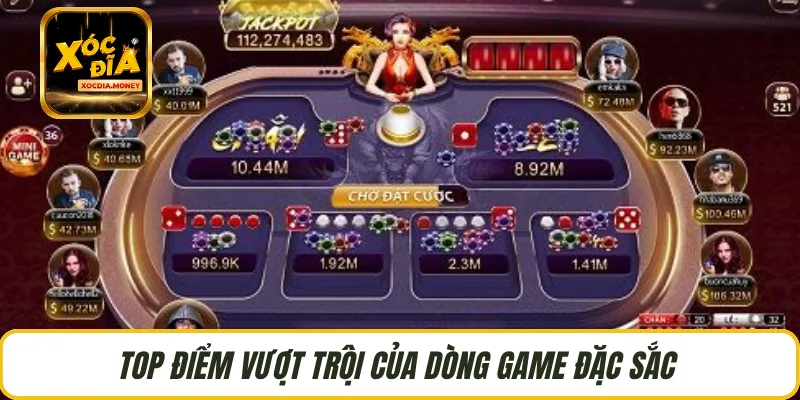 Top điểm vượt trội của dòng game đặc sắc