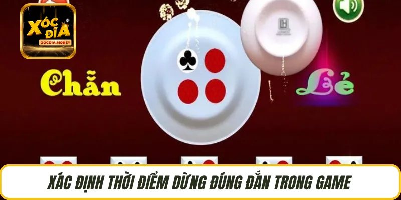 Xác định thời điểm dừng đúng đắn trong game 